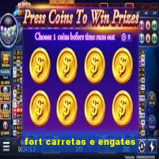 fort carretas e engates